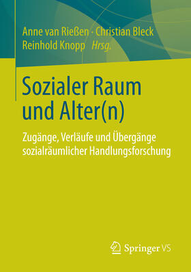 van Rießen / Bleck / Knopp |  Sozialer Raum und Alter(n) | eBook | Sack Fachmedien