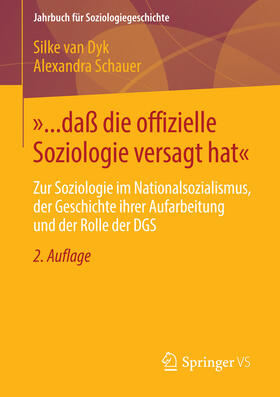 van Dyk / Schauer |  »... daß die offizielle Soziologie versagt hat« | eBook | Sack Fachmedien