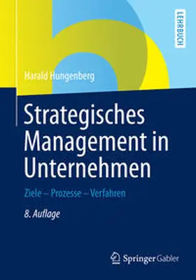 Hungenberg |  Strategisches Management in Unternehmen | eBook | Sack Fachmedien