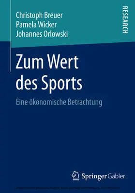 Breuer / Wicker / Orlowski |  Zum Wert des Sports | eBook | Sack Fachmedien