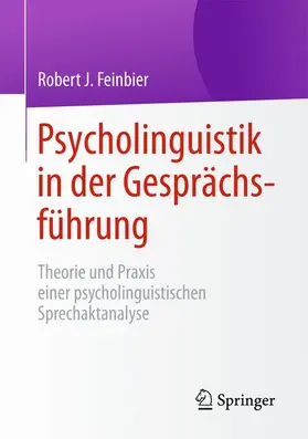 Feinbier |  Psycholinguistik in der Gesprächsführung | Buch |  Sack Fachmedien