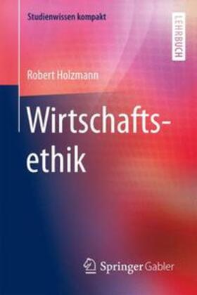 Holzmann |  Wirtschaftsethik | Buch |  Sack Fachmedien