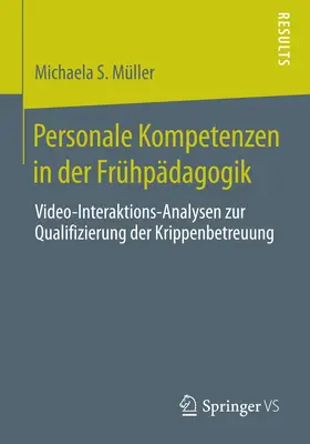 Müller |  Personale Kompetenzen in der Frühpädagogik | Buch |  Sack Fachmedien