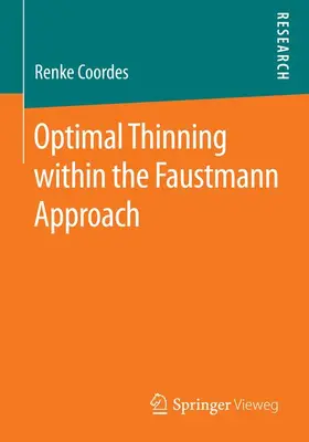 Coordes |  Optimal Thinning within the Faustmann Approach | Buch |  Sack Fachmedien