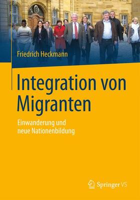 Heckmann |  Integration von Migranten | Buch |  Sack Fachmedien