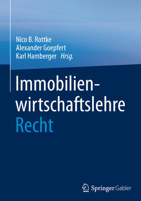 Rottke / Goepfert / Hamberger |  Immobilienwirtschaftslehre - Recht | eBook | Sack Fachmedien