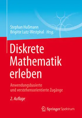 Hußmann / Lutz-Westphal |  Diskrete Mathematik erleben | eBook | Sack Fachmedien