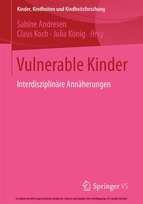 Andresen / Koch / König |  Vulnerable Kinder | eBook | Sack Fachmedien