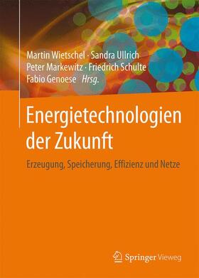 Wietschel / Ullrich / Genoese |  Energietechnologien der Zukunft | Buch |  Sack Fachmedien