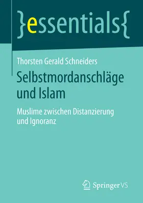 Schneiders |  Selbstmordanschläge und Islam | eBook | Sack Fachmedien