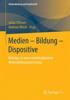 Weich / Othmer |  Medien ¿ Bildung ¿ Dispositive | Buch |  Sack Fachmedien