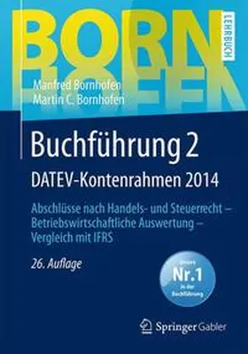 Bornhofen |  Buchführung 2 DATEV-Kontenrahmen 2014 | Buch |  Sack Fachmedien