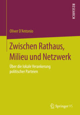 D’Antonio |  Zwischen Rathaus, Milieu und Netzwerk | Buch |  Sack Fachmedien