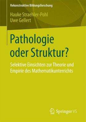 Gellert / Straehler-Pohl |  Pathologie oder Struktur? | Buch |  Sack Fachmedien