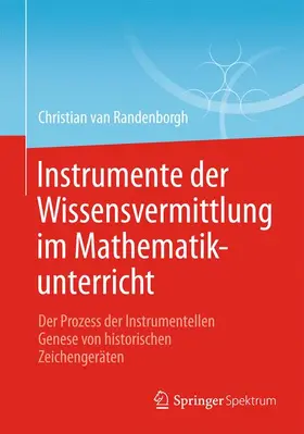 van Randenborgh |  Instrumente der Wissensvermittlung im Mathematikunterricht | Buch |  Sack Fachmedien