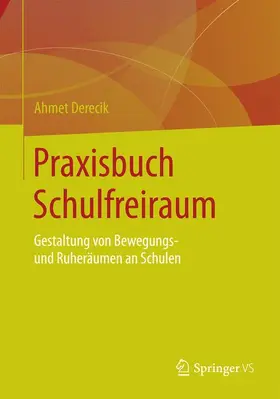 Derecik |  Praxisbuch Schulfreiraum | Buch |  Sack Fachmedien