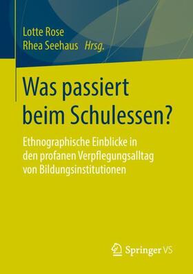 Seehaus / Rose |  Was passiert beim Schulessen? | Buch |  Sack Fachmedien