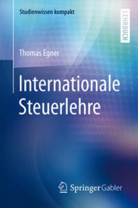 Egner |  Internationale Steuerlehre | eBook | Sack Fachmedien