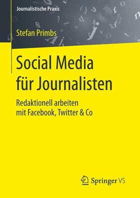 Primbs |  Social Media für Journalisten | Buch |  Sack Fachmedien