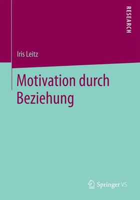 Leitz |  Motivation durch Beziehung | Buch |  Sack Fachmedien