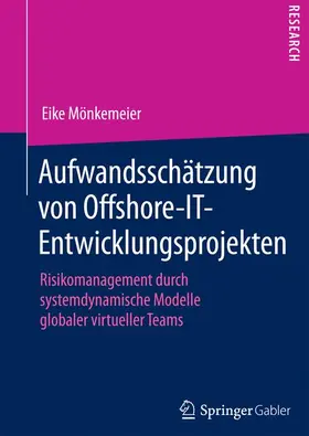 Mönkemeier |  Aufwandsschätzung von Offshore-IT-Entwicklungsprojekten | Buch |  Sack Fachmedien