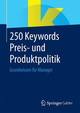  250 Keywords Preis- und Produktpolitik | Buch |  Sack Fachmedien