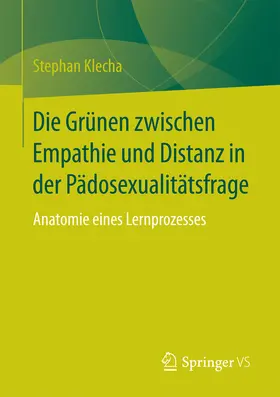 Klecha |  Die Grünen zwischen Empathie und Distanz in der Pädosexualitätsfrage | eBook | Sack Fachmedien