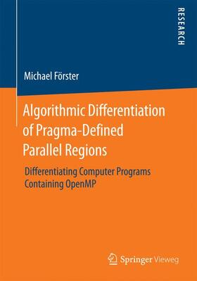 Förster |  Algorithmic Differentiation of Pragma-Defined Parallel Regions | Buch |  Sack Fachmedien