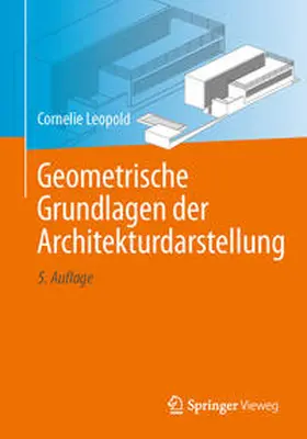 Leopold |  Geometrische Grundlagen der Architekturdarstellung | eBook | Sack Fachmedien