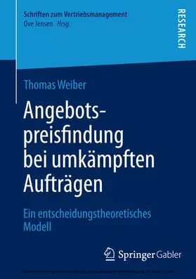 Weiber |  Angebotspreisfindung bei umkämpften Aufträgen | eBook | Sack Fachmedien