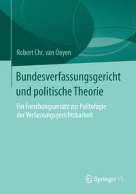 van Ooyen |  Bundesverfassungsgericht und politische Theorie | Buch |  Sack Fachmedien