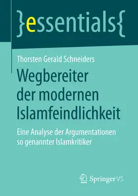 Schneiders |  Wegbereiter der modernen Islamfeindlichkeit | eBook | Sack Fachmedien