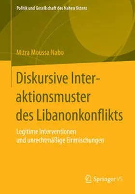 Moussa Nabo |  Diskursive Interaktionsmuster des Libanonkonflikts | Buch |  Sack Fachmedien