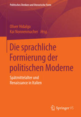 Nonnenmacher / Hidalgo |  Die sprachliche Formierung der politischen Moderne | Buch |  Sack Fachmedien