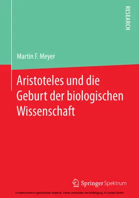 Meyer |  Aristoteles und die Geburt der biologischen Wissenschaft | eBook | Sack Fachmedien