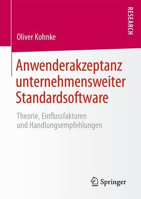 Kohnke |  Anwenderakzeptanz unternehmensweiter Standardsoftware | Buch |  Sack Fachmedien