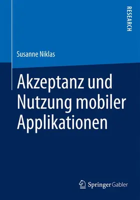 Niklas |  Akzeptanz und Nutzung mobiler Applikationen | Buch |  Sack Fachmedien