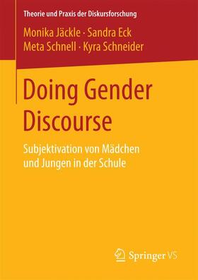 Jäckle / Schneider / Eck |  Doing Gender Discourse | Buch |  Sack Fachmedien