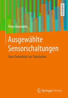 Baumann |  Ausgewählte Sensorschaltungen | eBook | Sack Fachmedien