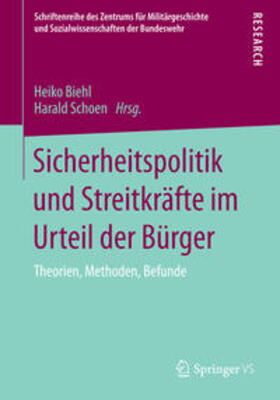 Schoen / Biehl |  Sicherheitspolitik und Streitkräfte im Urteil der Bürger | Buch |  Sack Fachmedien