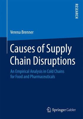 Brenner |  Causes of Supply Chain Disruptions | Buch |  Sack Fachmedien