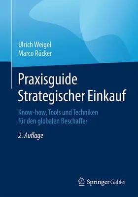 Rücker / Weigel |  Praxisguide Strategischer Einkauf | Buch |  Sack Fachmedien