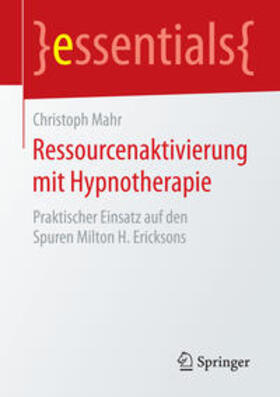 Mahr |  Ressourcenaktivierung mit Hypnotherapie | Buch |  Sack Fachmedien