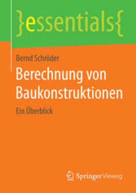 Schröder | Berechnung von Baukonstruktionen | Buch | 978-3-658-08919-1 | sack.de