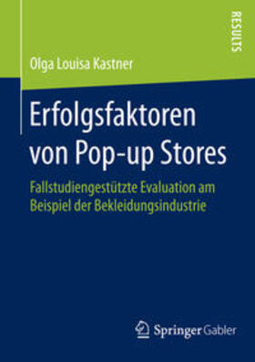 Kastner |  Erfolgsfaktoren von Pop-up Stores | Buch |  Sack Fachmedien