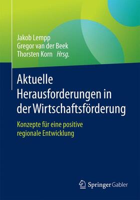 Lempp / Korn / van der Beek |  Aktuelle Herausforderungen in der Wirtschaftsförderung | Buch |  Sack Fachmedien