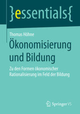 Höhne |  Ökonomisierung und Bildung | Buch |  Sack Fachmedien