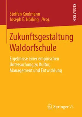 E. Nörling / Koolmann |  Zukunftsgestaltung Waldorfschule | Buch |  Sack Fachmedien