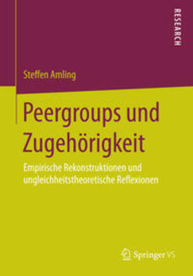 Amling |  Peergroups und Zugehörigkeit | Buch |  Sack Fachmedien