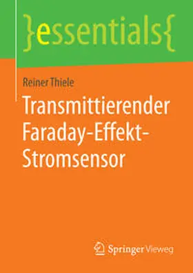 Thiele |  Transmittierender Faraday-Effekt-Stromsensor | Buch |  Sack Fachmedien